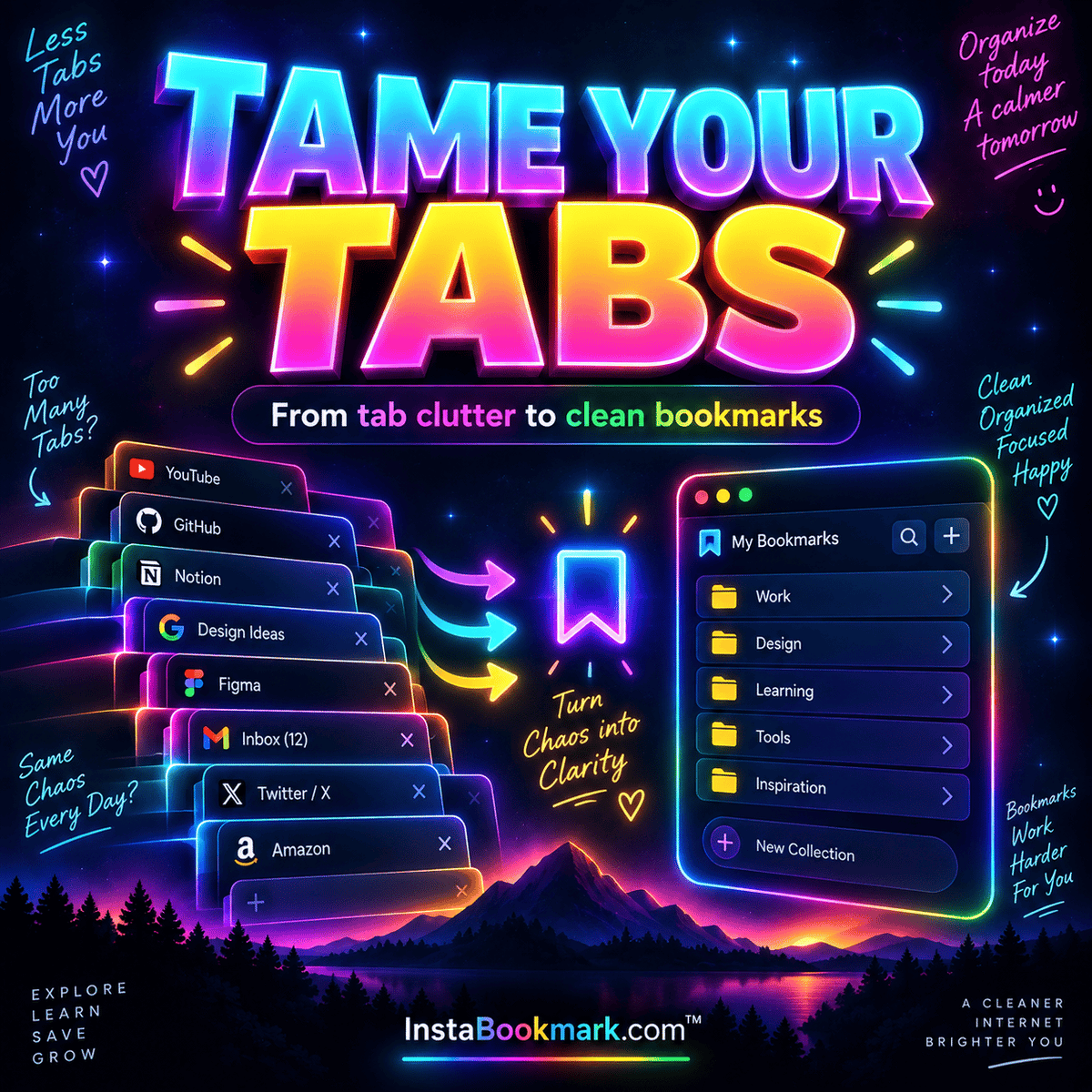Tame your tabs: bold neon typography and colorful illustrations about organizing saved links, branded InstaBookmark.com.