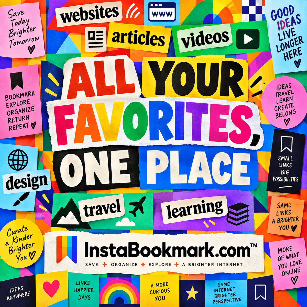 All your favorites in one place: a rainbow cut-paper mosaic of bold bookmarking typography, branded InstaBookmark.com.