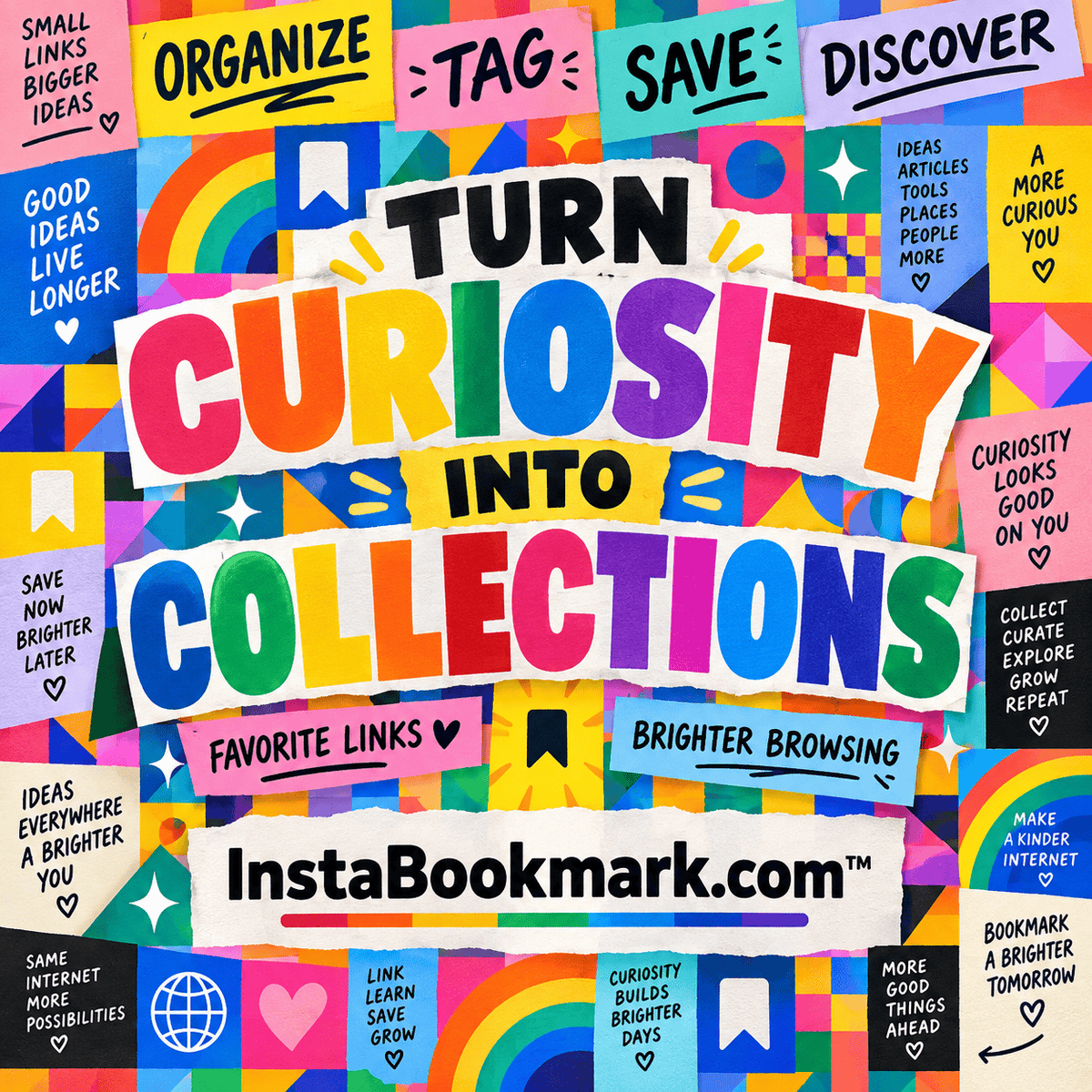Turn curiosity into collections: a rainbow cut-paper mosaic of bold bookmarking typography, branded InstaBookmark.com.